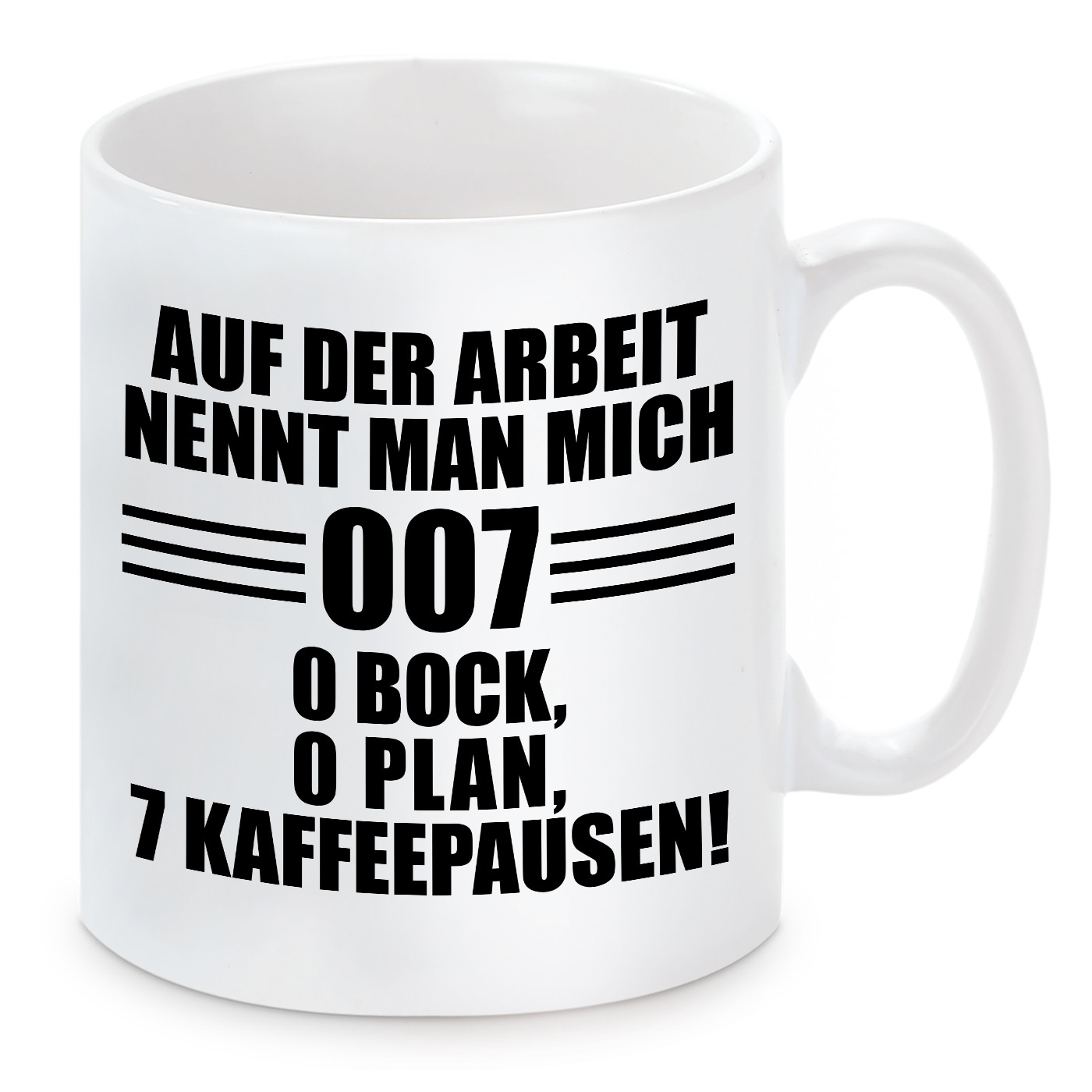 Tasse mit Motiv - Auf der Arbeit nennt man mich 007