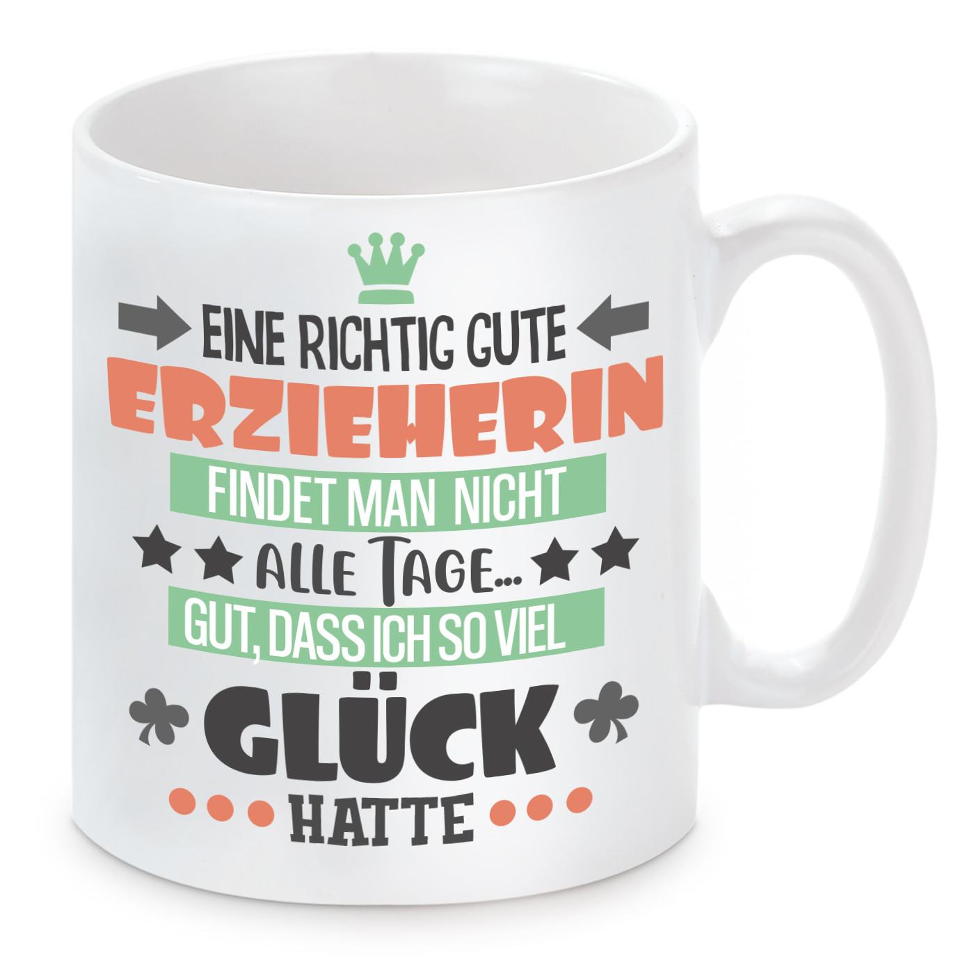 Tasse mit Motiv - Eine richtig gute Erzieherin