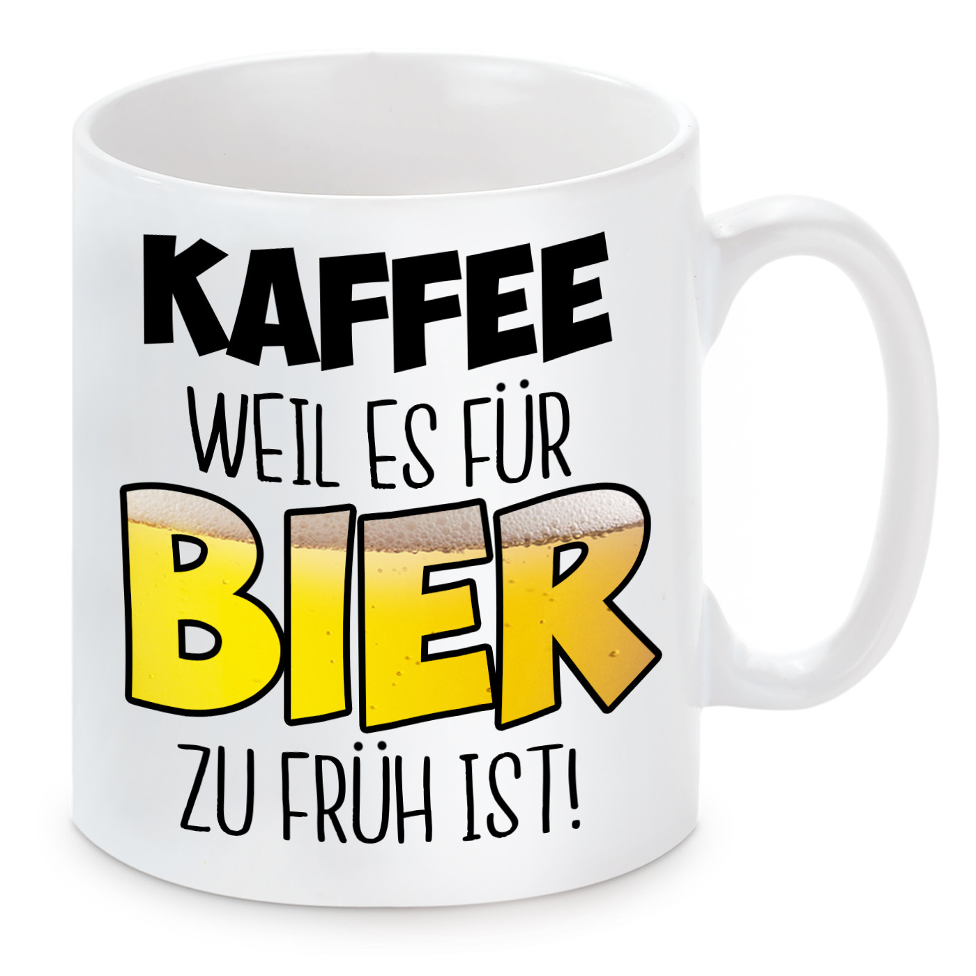 Tasse mit Motiv - Kaffee weil es für Bier zu früh ist