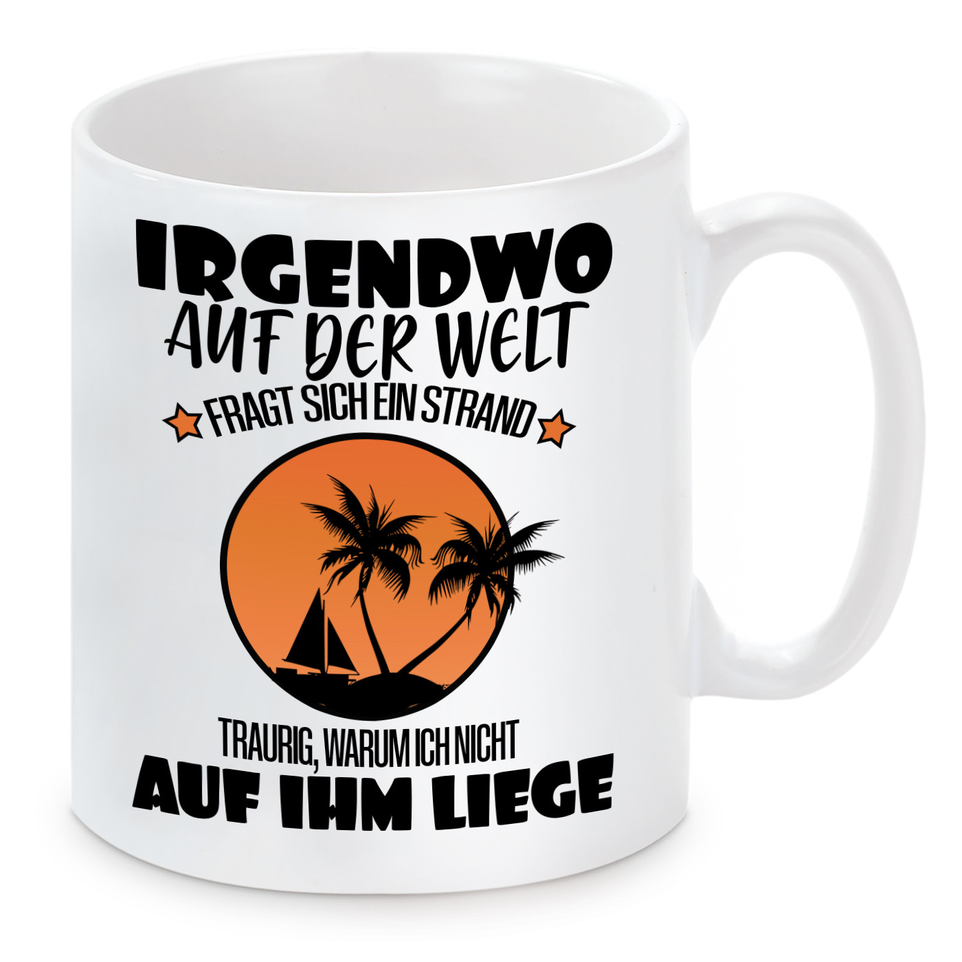 Tasse mit Motiv - Irgendwo auf dieser Welt