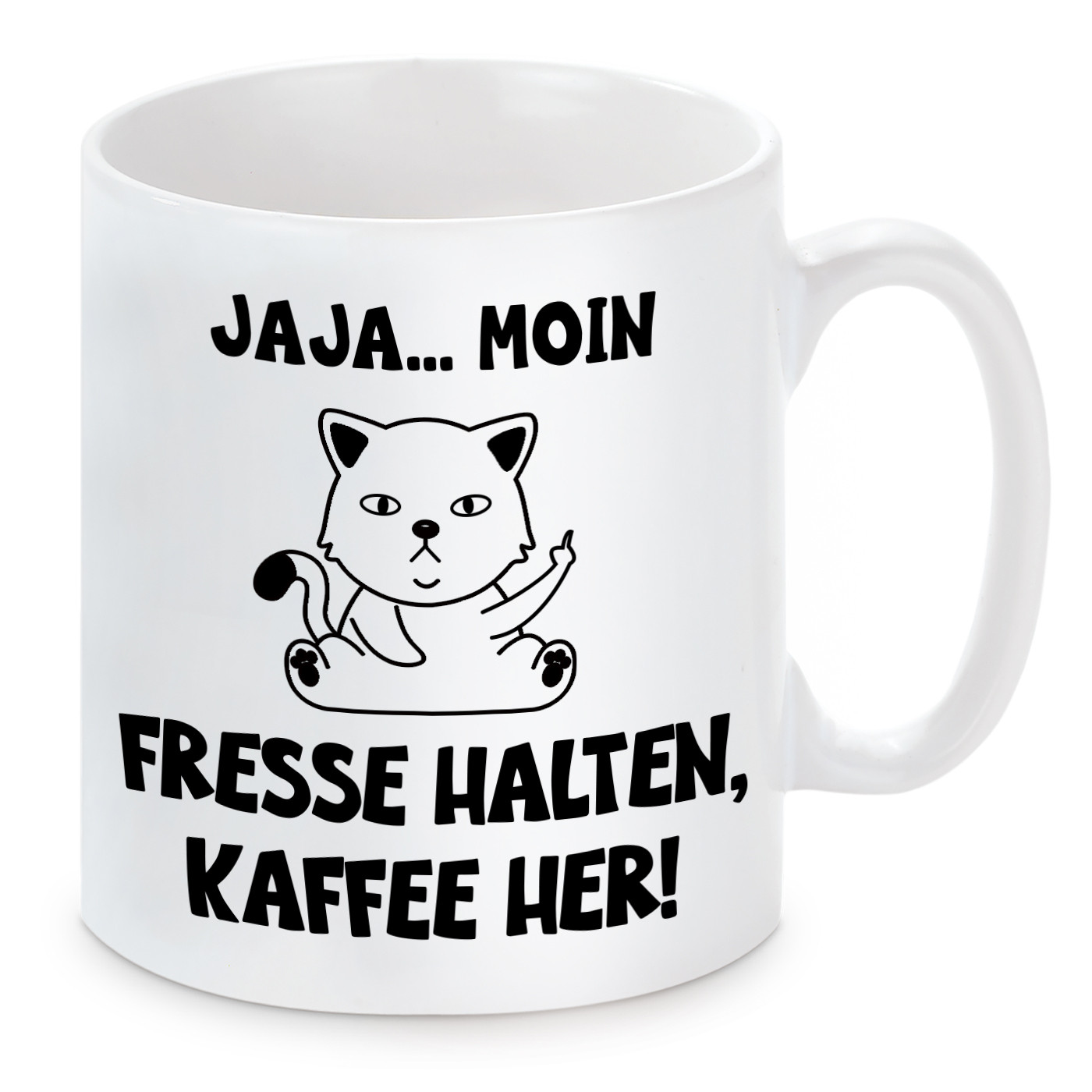 Tasse mit Motiv -JAJA...MOIN - FRESSE HALTEN, KAFFEE HER!