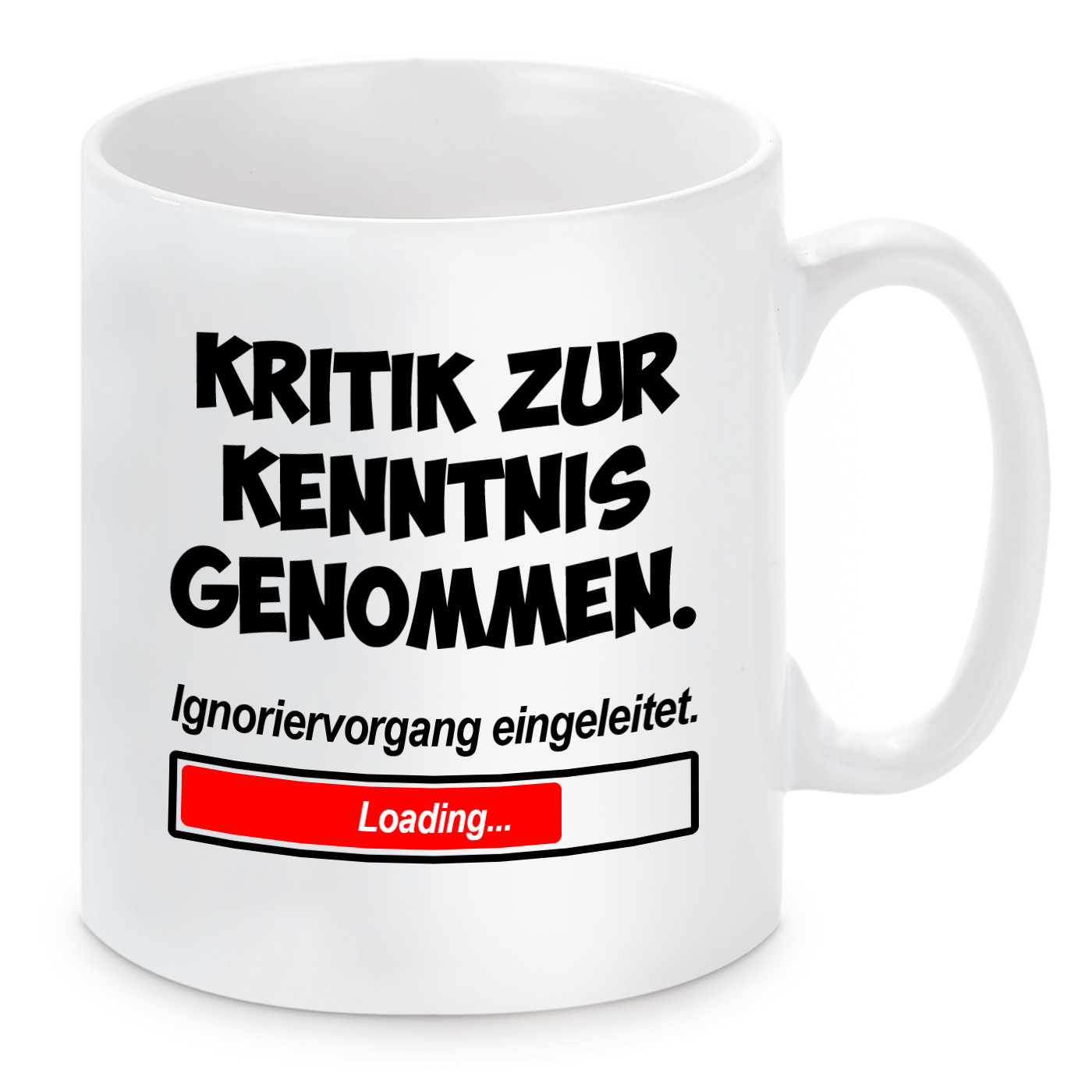 Tasse mit Motiv - Kritik zur Kenntnis genommen