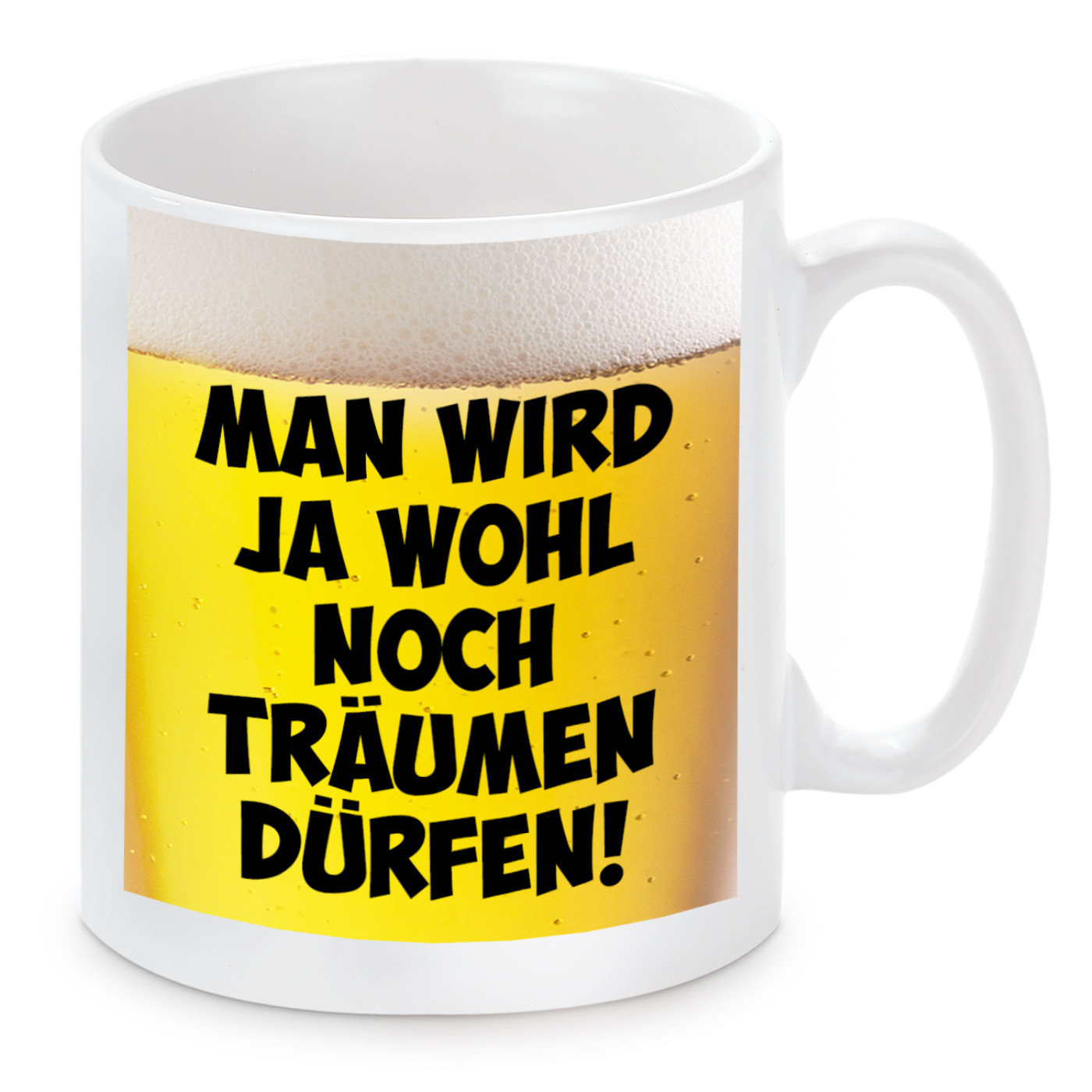 Tasse mit Motiv - Man wird ja wohl noch träumen dürfen