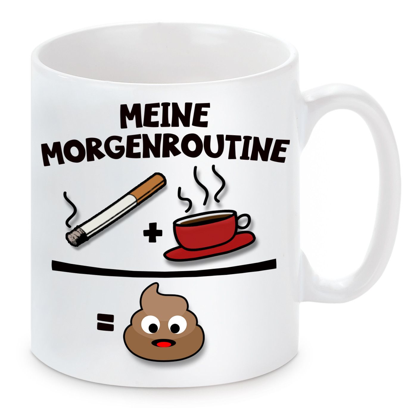 Tasse mit Motiv - Meine Morgenroutine - Zigarette und Kaffee