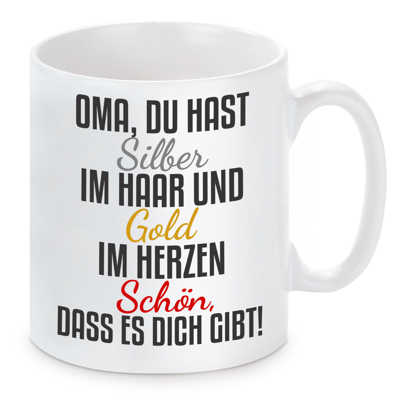 Tasse mit Motiv - Oma du hast recht