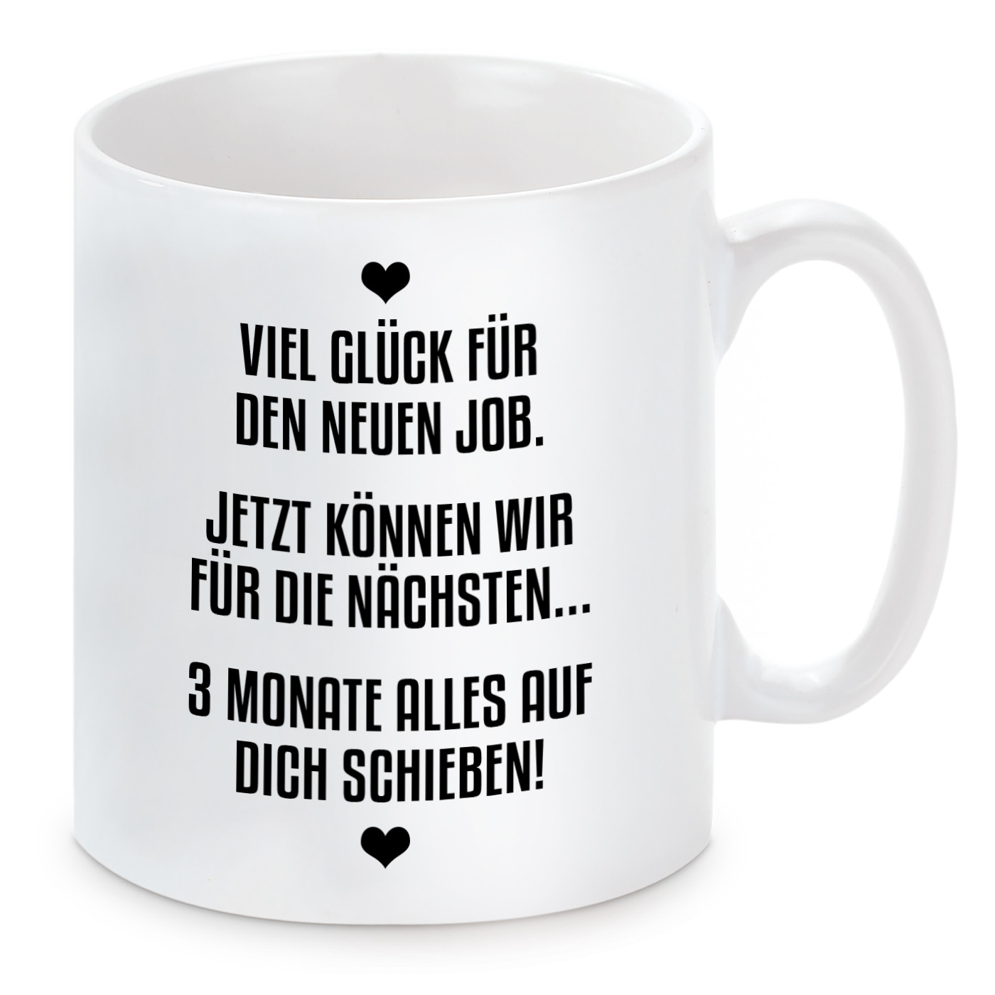 Tasse mit Motiv - Tasse mit Motiv - Viel Glück für deinen neuen Job.