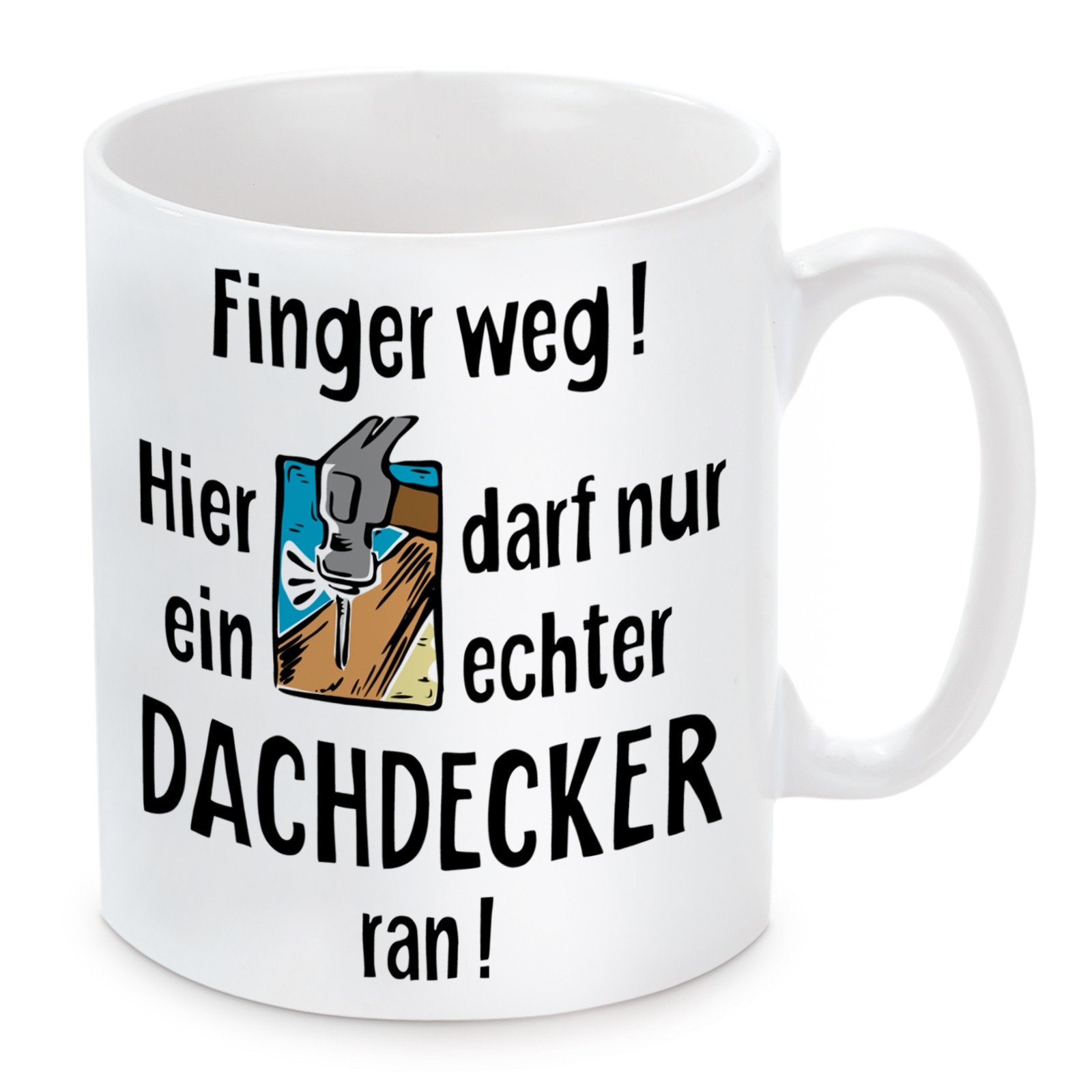 Tasse: Finger weg! (Dachdecker)