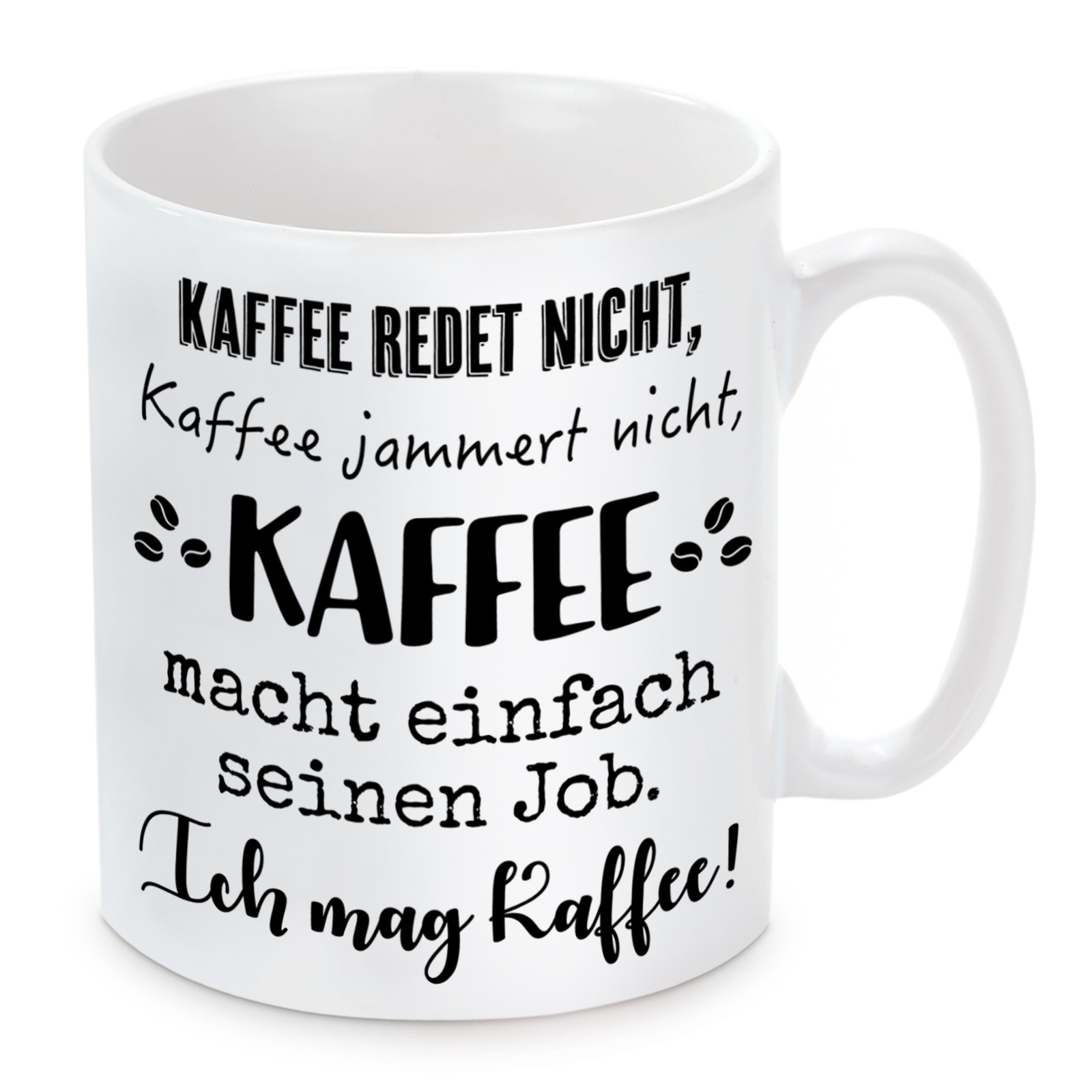 Tasse mit Motiv - Kaffee redet nicht