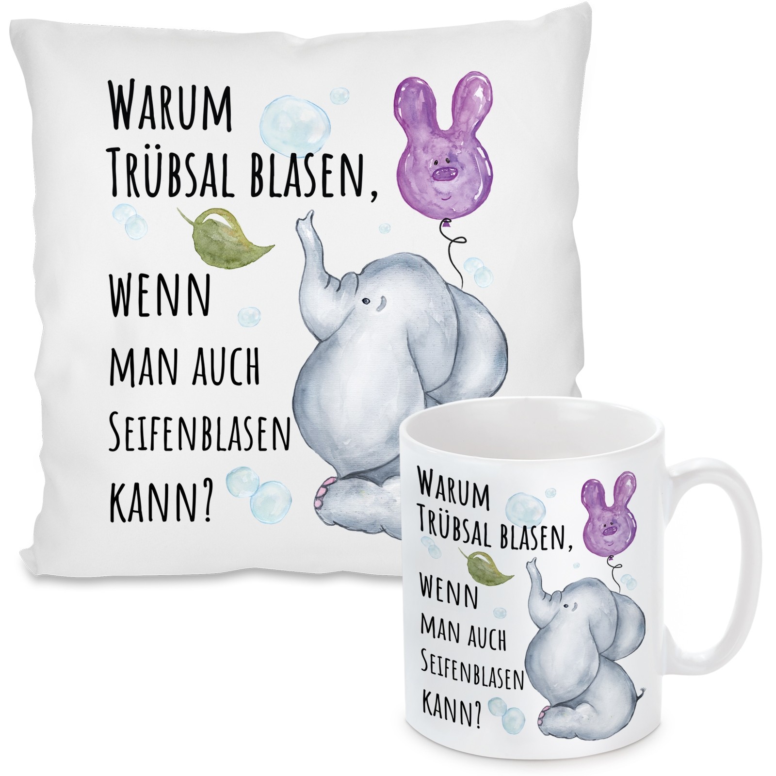 Kissen oder Tasse: Warum Trübsal blasen, wenn man auch Seifenblasen kann?