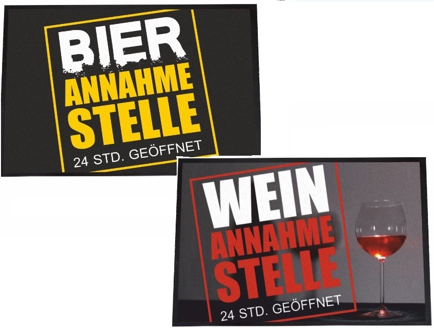 Fußmatte "Bier oder Wein Annahmestelle"