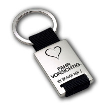 Gravur Edelstahl Schlüsselanhänger mit Textilband | Fahr vorsichtig - Ich brauch dich ! | Liebes Schlüsselanhänger als Glücksbringer für deinen Schatz | Auto Anhänger