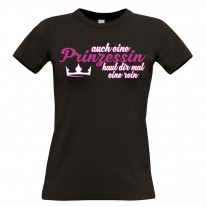 Damen T-Shirt Modell: Auch eine Prinzessin...