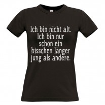 Damen T-Shirt Modell: Ich bin nicht alt