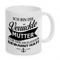 Tasse Modell: Verrückte Mutter