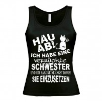 Damen Tank Top Modell: Hau ab - Ich habe eine verrückte Schwester