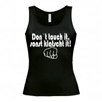 Damen Tank Top Modell: Don´t touch it