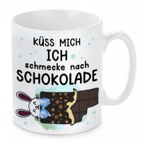 Tasse: Küss mich Ich schmecke nach Schokolade.