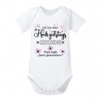 Babybody: Ich bin dein Hochzeitstagsgeschenk (Papa sagt...)