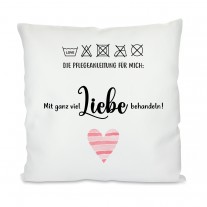 Kissen mit Motiv: Mit ganz viel Liebe behandeln