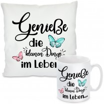 Kissen oder Tasse mit Motiv - Genieße die kleinen Dinge...