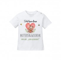 Babyshirt: Ich bin dein Muttertagsgeschenk