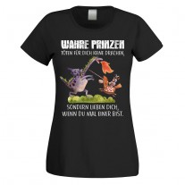 Funshirt oder Tanktop: Wahre Prinzen töten für dich keine Drachen, sondern lieben dich, wenn du mal einer bist.