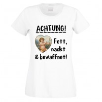 Funshirt oder Tanktop: Fett, nackt & bewaffnet