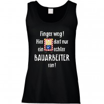 Funshirt oder Tanktop: Finger weg! (Bauarbeiter)