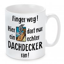 Tasse: Finger weg! (Dachdecker)