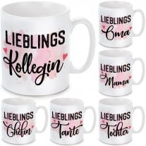 Tasse: Lieblings-Kollegin / Chefin / Freundin / Mama / Oma ...
