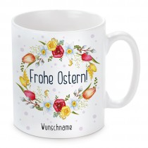 Tasse: Frohe Ostern! (personalisierbar)