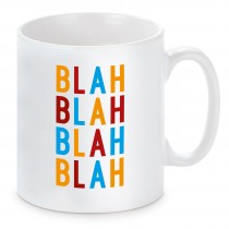 Tasse mit Motiv - BLAH BLAH BLAH