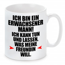 Tasse mit Motiv - Ich bin ein erwachsener Mann!