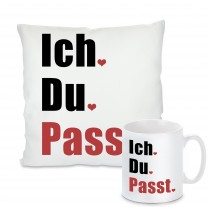 Kissen oder Tasse: Ich. Du. Passt. 