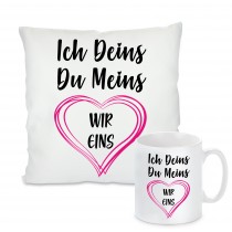 Kissen oder Tasse: Ich deins du meins wir eins