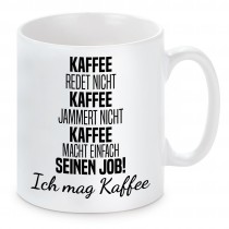 Tasse mit Motiv - Ich mag Kaffee