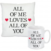 Kissen oder Tasse mit Motiv - All of me loves all of you