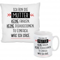 Kissen oder Tasse mit Motiv Modell: Ich bin die Mutter....