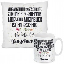 Kissen oder Tasse mit Motiv - Vergangenheit ist Geschichte, Zukunft ist Geheimnis.... (individualisierbar)