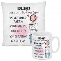 Kissen oder Tasse: DU und ICH, wir sind Schwestern...