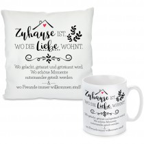 Kissen oder Tasse mit Motiv Modell: Zuhause ist...