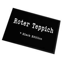 Fußmatte | Türmatte mit Spruch | 60x40cm | Roter Teppich - Black Edition | für innen und außen | Vorleger für die Haustür / Flur | Geschenk zur ersten Wohnung | Einweihung | Made in Germany