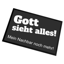 Fußmatte | Türmatte mit Spruch | 60x40cm | Gott sieht alles! Mein Nachbar noch mehr! | für innen und außen | Vorleger für die Haustür / Flur | Geschenk zur ersten Wohnung | Einweihung