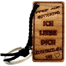 Gravur Schlüsselanhänger aus Holz Modell: Pfeif / Scheiss auf Muttertag