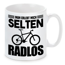 Tasse mit Motiv: MAN ERLEBT MICH SELTEN RADLOS