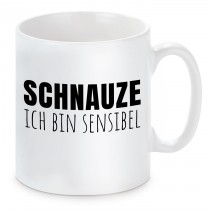 Tasse mit Motiv - SCHNAUZE ICH BIN SENSIBEL