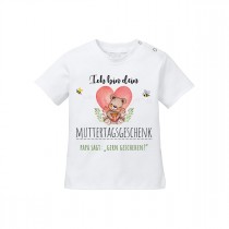 Babyshirt: Ich bin dein Muttertagsgeschenk