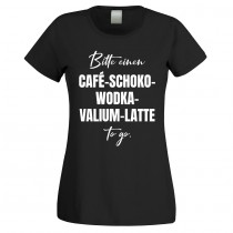 Funshirt weiß oder schwarz, als Tanktop oder Shirt - Café-Schoko-Wodka-Valium-Latte
