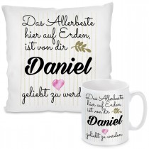 Kissen oder Tasse mit Motiv - Das Allerbeste hier auf Erden... (individualisierbar)