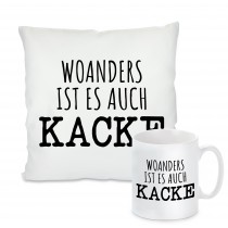 Kissen oder Tasse: Woanders ist es auch kacke